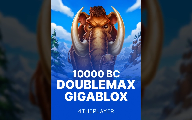 Experience giant winning potential in 10000 BC DoubleMax GigaBlox on 1win.